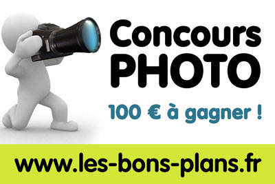 Concours PHOTO www.les bons plans.fr, 100 € à gagner !!!
