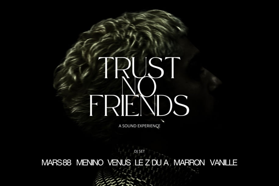 Soiree electro gratuite Paris Trust No Friends