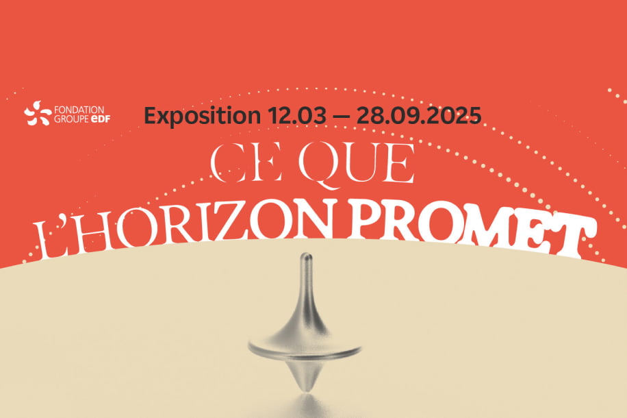 Ce que l horizon promet exposition gratuite avenir futur fondation groupe EDF 1