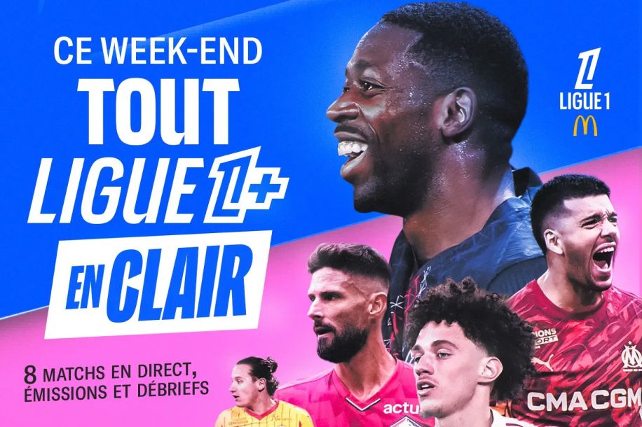 Ligue 1+ diffuse 8 matchs en clair ce week-end : comment en profiter