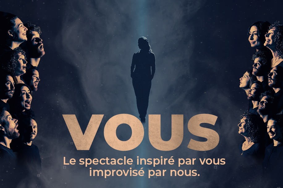 Gagnez vos places pour “VOUS”, le spectacle d’impro qui vous met au centre de l’histoire !